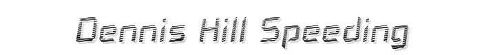 Dennis Hill Speeding font